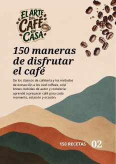 Tapa del recetario 150 maneras de disfrutar el café